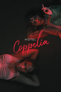 Отель «Коппелиа» (2021)